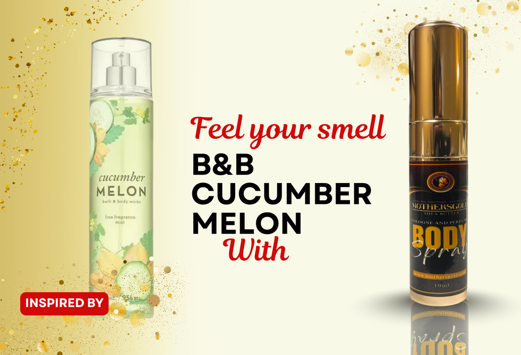 Baby Be Mine- Cucumber Melon (Inspired by B&B Cucumber Melon) - Mothersgold