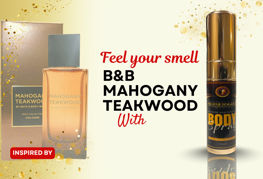 Baby Be Mine- Teakwood (Inspired by B&B Mahogany Teakwood)