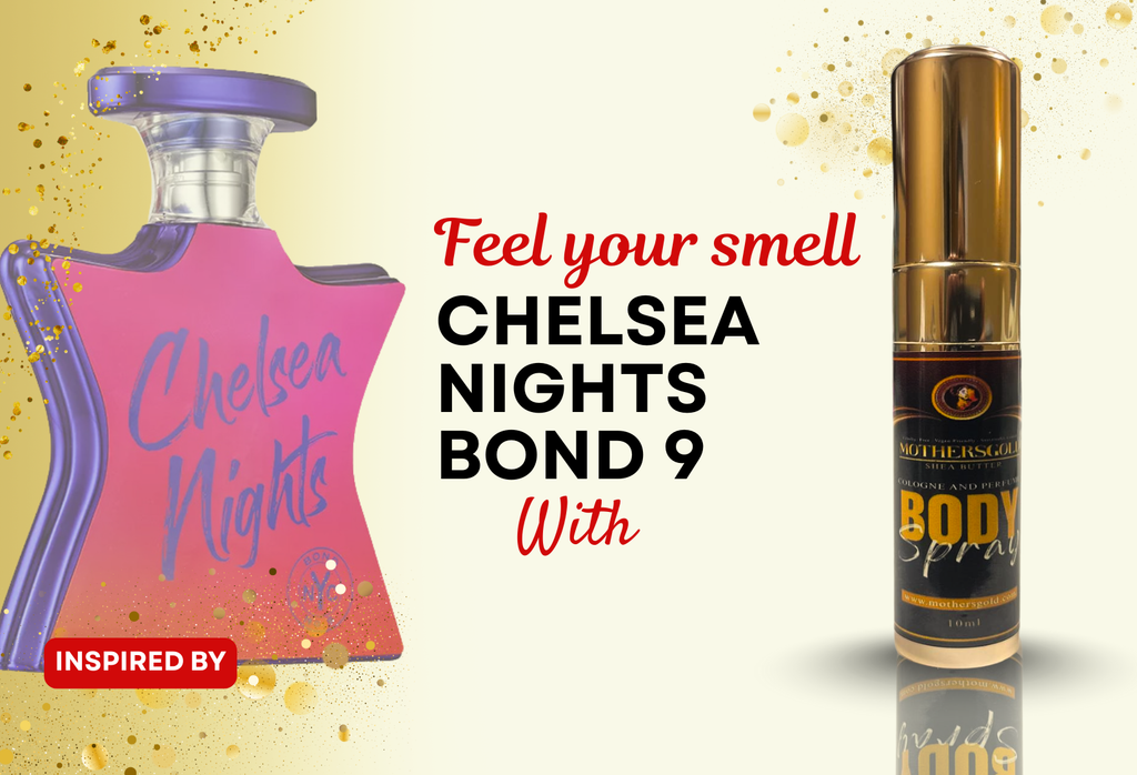Midnight Chelsea (Inspired by Chelsea Nights Bond 9) - Mothersgold