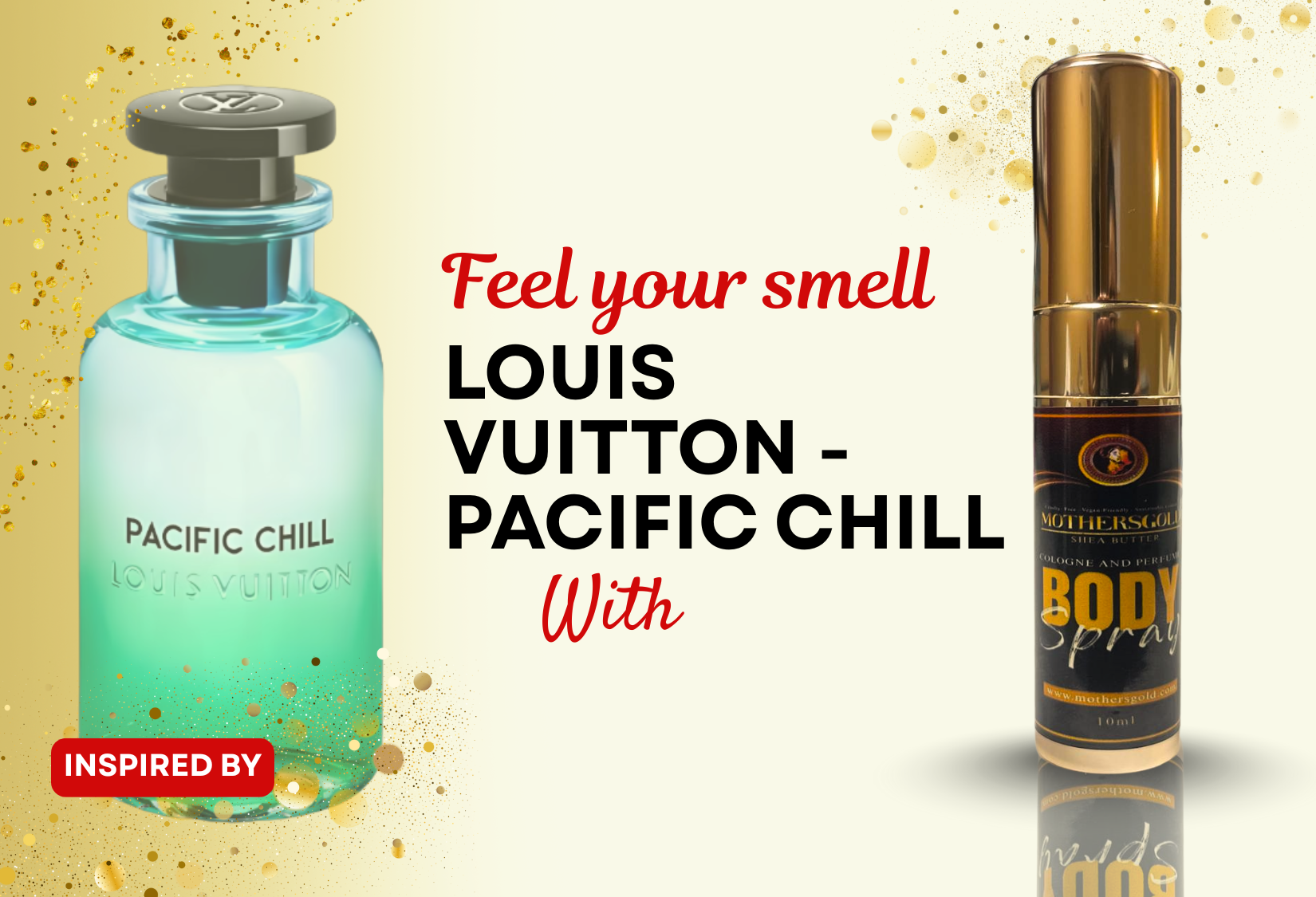 Golden Chill (Inspired by Louis Vuitton - Pacific Chill) - Mothersgold