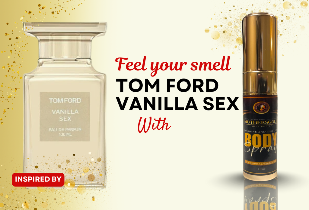 Vanilla Heat (Inspired by Tom Ford Vanilla Sex) - Mothersgold