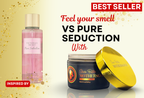 Very Sensual- Purely Seductive (Inspired by VS Pure Seduction)