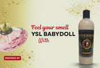 You So Lavish- Dolls (Inspired by YSL Babydoll)